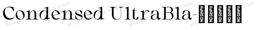 Condensed UltraBla字体转换